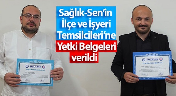 Salk-Senin le ve yeri Temsilcilerine Yetki Belgeleri verildi